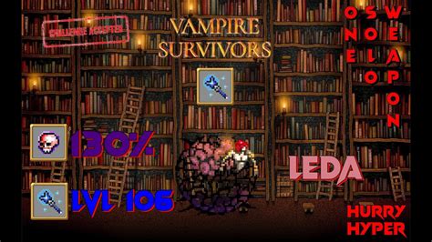 Vampire Survivors PC | Leda OSW Hyper Solo Varita sagrada | La ...