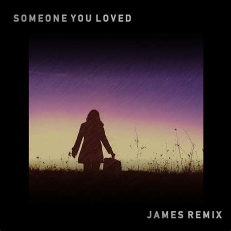 Stream Lewis Capaldi - Someone You Loved (JAMES Remix) by JAMES ...