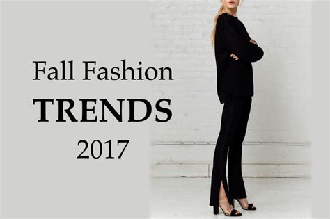 The Fall 2017 Fashion Trends Report