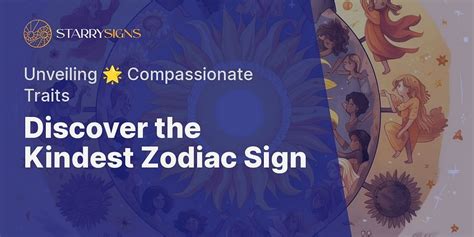 Spreading Positivity: Understanding the Kindest Zodiac Sign