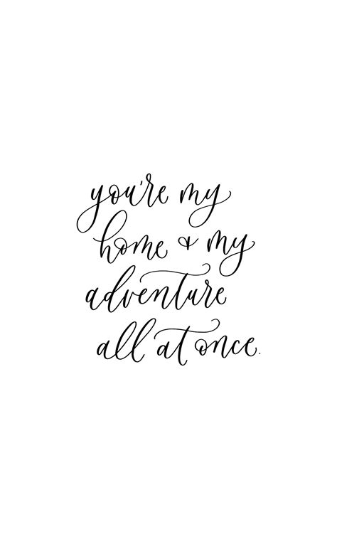 You're my home, calligraphy quote, handlettering | Love quotes, Soulmate quotes, Cute love quotes