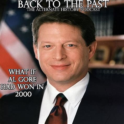 What if Al Gore won the Presidescy during the Election of 2000? | Back ...