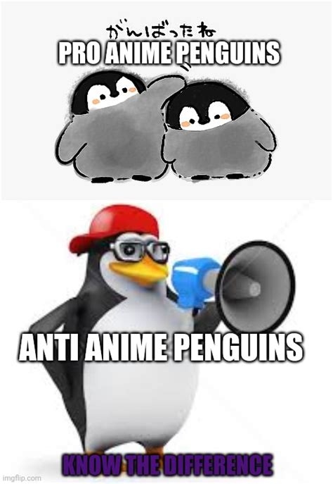 Anime penguins - Imgflip