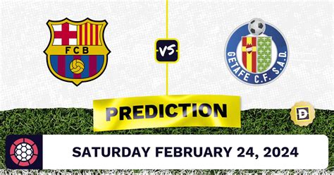 Barcelona vs. Getafe Prediction, Odds, La Liga Picks [2/24/2024]