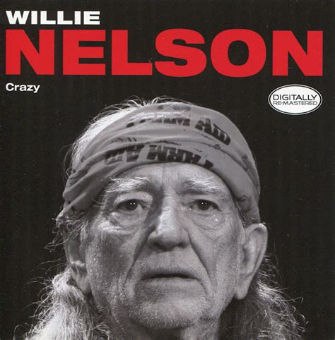 Willie Nelson - Crazy (2008, CD) | Discogs