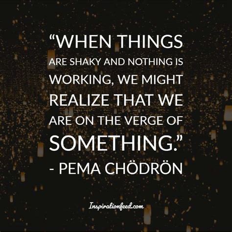 25 Pema Chödrön Quotes and Sayings for Inner Peace | Inspirationfeed