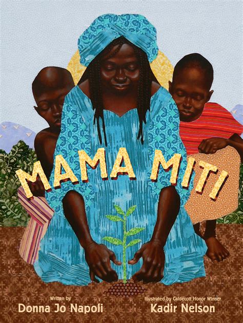 Mama Miti | Book by Donna Jo Napoli, Kadir Nelson | Official Publisher Page | Simon & Schuster ...