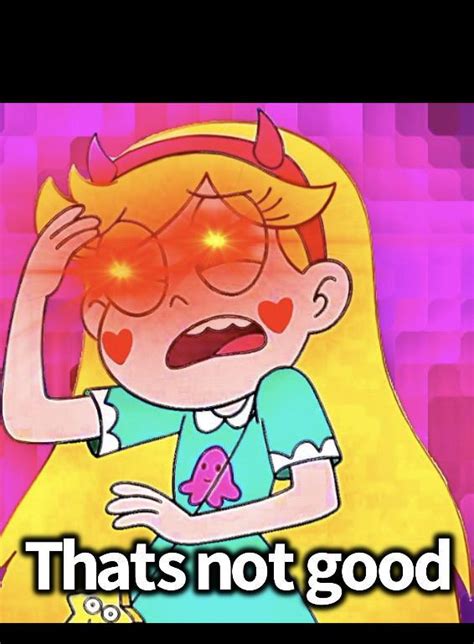 Star Butterfly That’s not good Memes - Imgflip