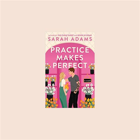 Book Review: Practice Makes Perfect by Sarah Adams — the daily dose with liv