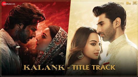 Kalank Title Song - 'Kalank' title track: The romantic Sufi ballad ...