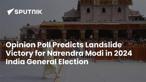 Opinion Poll Predicts Landsliding Victory for PM Modi in 2024 Lok Sabha ...