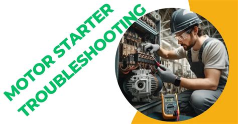 Motor Starter Troubleshooting and Repair