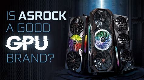 Is ASRock a Good GPU Brand? [2024 Guide]