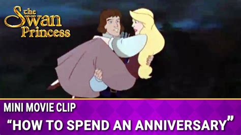 How to Spend an Anniversary Mini Movie from The Swan Princess - YouTube