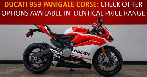 Ducati 959 Panigale Corse: Check Other Options Available In Identical ...