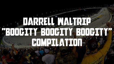 Darrell Waltrip "Boogity Boogity Boogity" Compilation (2015) - YouTube