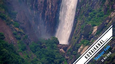 KODAIKANAL THALAYAR FALLS 31 OCT 2016 - YouTube