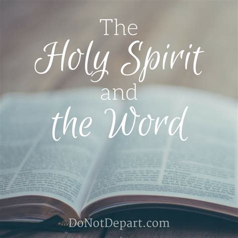 The Holy Spirit and the Word - Do Not Depart