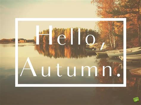 Hello, Autumn! | Quotes and Images for this Fall