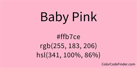 Baby Pink Color Code is #ffb7ce