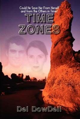 Time Zones - Del Dowdell - Adventure Books