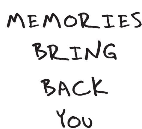 Memories Bring Back You Remember Sticker – Memories Bring Back You Memories Remember – discover ...