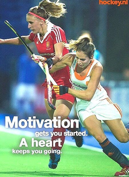 To have Motivation and a Heart. We ️ Field Hockey | Field hockey, Field hockey quotes, Hockey quotes