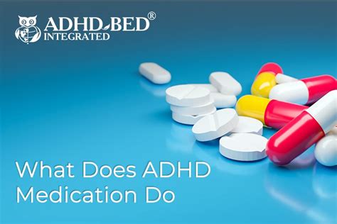 What Does ADHD Medication Do for Adults? – ADHD-BED Integrated®