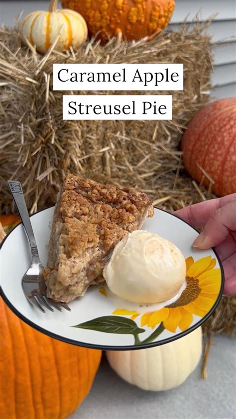 Caramel apple streusel pie – Artofit