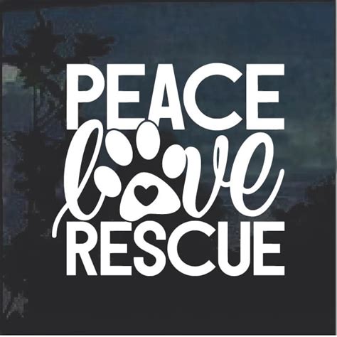 Peace Love Rescue Dog Paw Window Decal Sticker | Custom Made In the USA | Fast Shipping