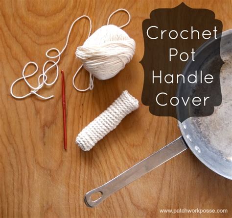 Crochet Pot Handle Cover Tutorial - Patchwork Posse