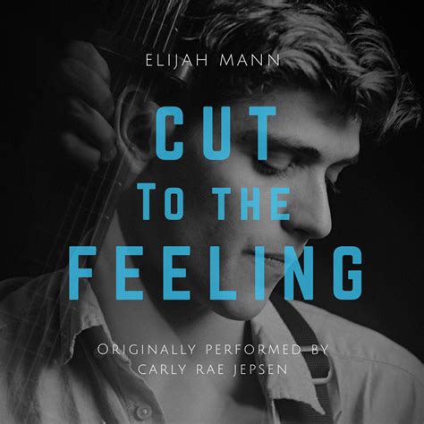 Cut To The Feeling (Carly Rae Jepsen Cover) | Elijah Mann