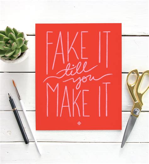 Fake It Till You Make It Free Printable • Little Gold Pixel