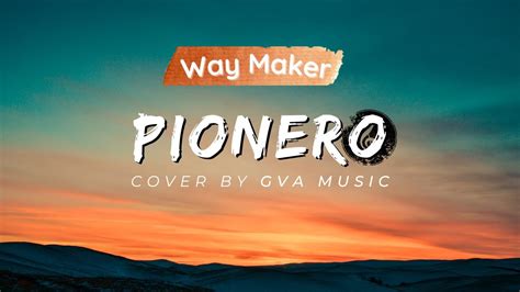 Way Maker (Version Español) - Cover By GVA - YouTube