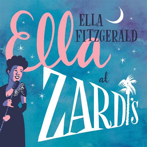 JAZZ CHILL : Unreleased Ella Fitzgerald Live Album, 'Ella At Zardi's', Unearthed From Verve's ...