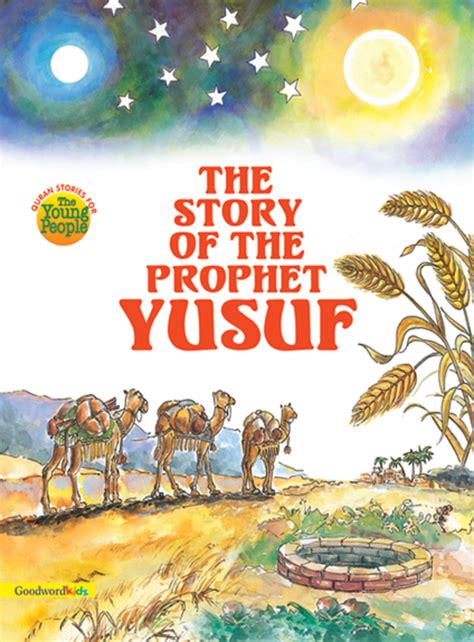 The Story of the Prophet Yusuf (PB) — Baitul Hikmah - Islamic Books and Gifts