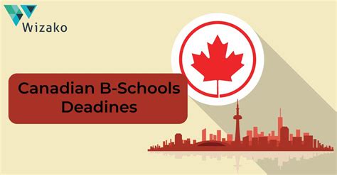 Canada Business Schools MBA Application Deadlines Fall 2023 | R1, R2 ...