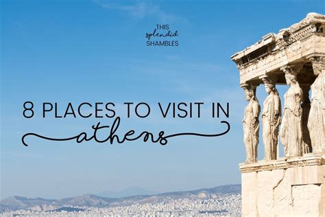 Top Places To Visit In Athens, Greece