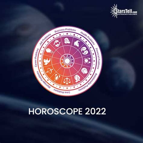 Horoscope 2022: Annual Horoscope Prediction 2022 | StarsTell