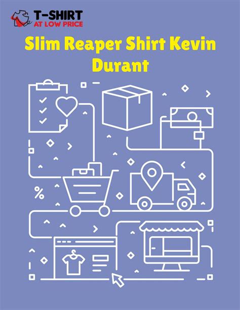 Slim Reaper Shirt Kevin Durant by T-shirt at low price - Issuu