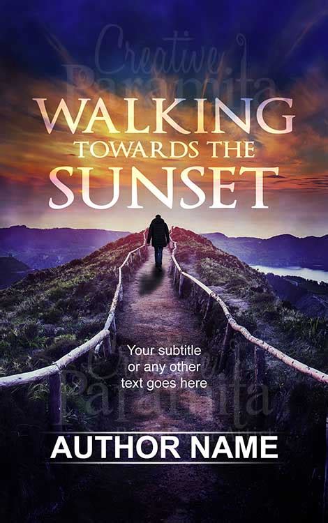 Walking towards the sunset guy walking behind book cover