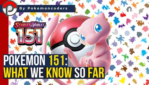 Pokemon 151 Set: What We Know So Far | PokemonCoders