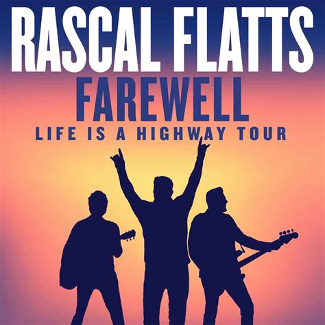 Rascal Flatts Farewell: Life Is A Highway Tour