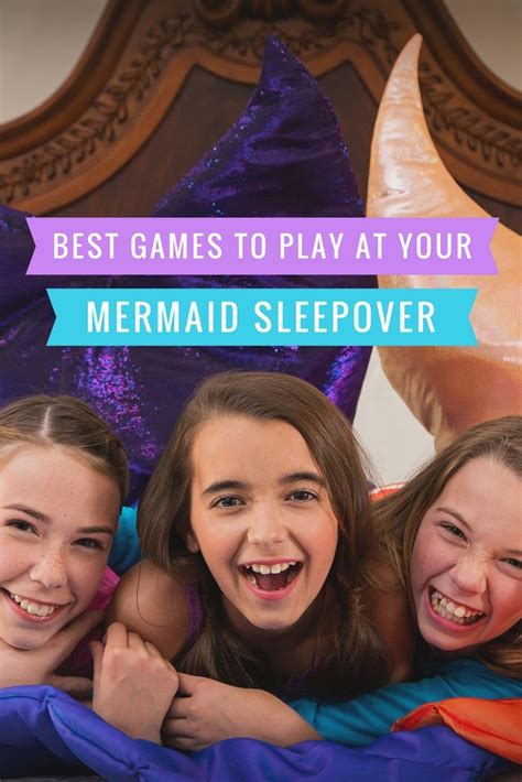 Top 3 games to play at your next mermaid sleepover! | Sleepover ...