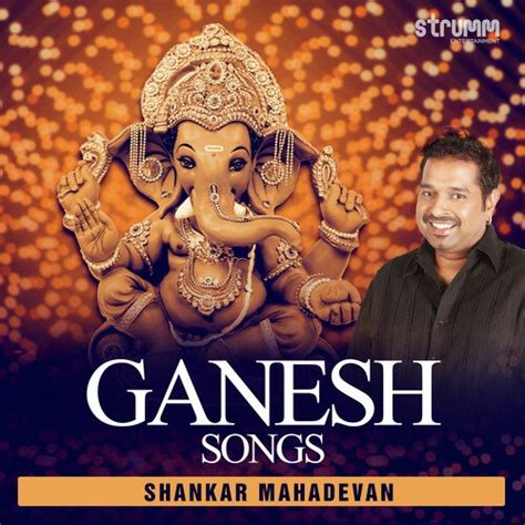 Ganesh Songs By Shankar Mahadevan Songs Download - Free Online Songs ...