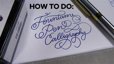 How to do Calligraphy with a Fountain Pen - YouTube