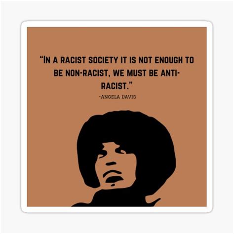 "Angela Davis Quote (Brown)" Sticker by adcunidosx | Redbubble