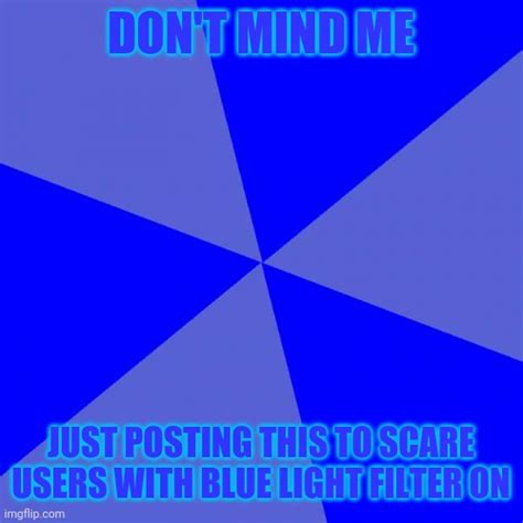 Blank Blue Background Memes - Imgflip