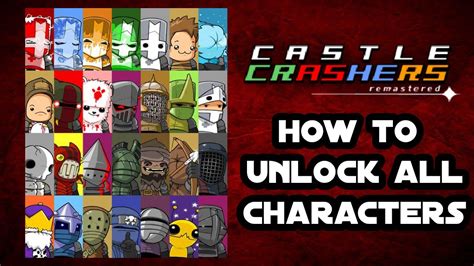 Castle Crashers Remastered - How To Unlock All Characters - YouTube