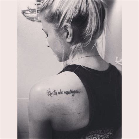 "Until we meet again..." Tattoo | Tattoos, Tattoo drawings, Tattoo quotes